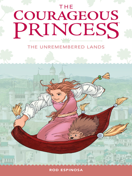 Title details for The Courageous Princess (2015), Volume 2 by Rod Espinosa - Available